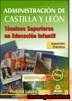 Portada de TÉCNICOS SUPERIORES DE EDUCACIÓN INFANTIL DE LA JUNTA DE CASTILLA Y LEÓN. SUPUESTOS PRÁCTICOS - EBOOK