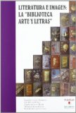 Portada de LITERATURA E IMAGEN: LA "BIBLIOTECA ARTE Y LETRAS"