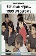 Portada de SABER PARA VIVIR: ESTUDIAR MEJOR TODO UN DEPORTE