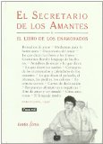 Portada de EL SECRETARIO DE LOS AMANTES O EL LIBRO DE LOS ENAMORADOS