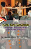 Portada de IKUS GAITZAZUEN; BESTELAKO KOMUNIKAZIOA: ALTERNATIBA KRITIKOAK