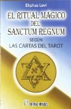 Portada de EL RITUAL MAGICO DEL SANCTUM REGNUM SEGUN LAS CARTAS DEL TAROT