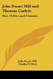 Portada de JOHN STUART MILL AND THOMAS CARLYLE: V.25: VOL. 25 HARVARD CLASSICS (1909)