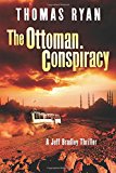 Portada de THE OTTOMAN CONSPIRACY: A JEFF BRADLEY THRILLER