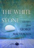 Portada de THE WHITE STONE: SELECTIONS FROM GEORGE MACDONALD