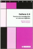 Portada de CULTURA 2.0. TÉCNICAS DE INVESTIGACIÓN EN ENTORNOS DIGITALES