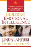 Portada de (BUILDING EMOTIONAL INTELLIGENCE: TECHNIQUES TO CULTIVATE INNER STRENGTH IN CHILDREN [WITH CD]) BY LANTIERI, LINDA (AUTHOR) HARDCOVER ON (04 , 2008)