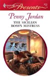 Portada de THE SICILIAN BOSS'S MISTRESS (HARLEQUIN PRESENTS)