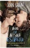 Portada de BAJO LA MISMA ESTRELLA / THE FAULT IN OUR STARS