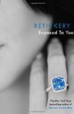 Portada de EXPOSED TO YOU (ONE NIGHT OF PASSION (ETERNAL ROMANCE)) OF KERY, BETH ON 14 MARCH 2013