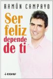 Portada de SER FELIZ DEPENDE DE TI