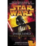 Portada de [STAR WARS: DARK LORD - THE RISE OF DARTH VADER] [BY: JAMES LUCENO]