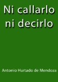 Portada de NI CALLARLO NI DECIRLO