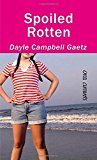 Portada de SPOILED ROTTEN (ORCA CURRENTS) BY DAYLE CAMPBELL GAETZ (2005-09-01)