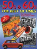 Portada de THE 50S & 60S; THE BEST OF TIMES: GROWING UP AND BEING YOUNG IN BRITAIN BY ALISON PRESSLEY (12-NOV-2003) PAPERBACK