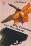 Portada de PAS D'ORCHID&Eacute;ES POUR MISS BLANDISH