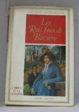 Portada de LES ROIS FOUS DE BAVIERE (L'AMOUR ET LA COURONNE: COLLECTION DIRIGEE PAR GASTON BONHEUR)