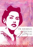 Portada de DE MUJERES Y DIOSAS AZTECAS (MUJER MESOAMERICANA Nº 1)