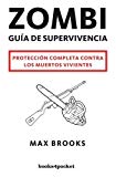 Portada de ZOMBI: GUÍA DE SUPERVIVENCIA (NARRATIVA) DE BROOKS, MAX (2011) TAPA BLANDA