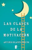 Portada de LAS CLAVES DE LA MOTIVACIÓN (B DE BOOKS)