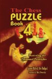 Portada de THE CHESS PUZZLE BOOK 4: MASTERING THE POSITIONAL PRINCIPLES (CHESS PUZZLE BOOK SERIES) BY MUELLER, KARSTEN, MARKGRAF, ALEX (2012)