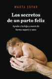 Portada de LOS SECRETOS DE UN PARTO FELIZ