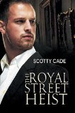 Portada de THE ROYAL STREET HEIST BY CADE, SCOTTY (2014) PAPERBACK