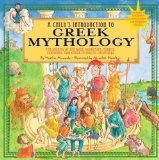 Portada de A CHILD'S INTRODUCTION TO GREEK MYTHOLOGY: THE STORIES OF THE GODS, GODDESSES, HEROES, MONSTERS, AND OTHER MYTHICAL CREATURES BY HAR/PSTR (2011)