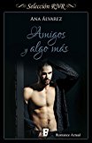 Portada de AMIGOS Y ALGO M&Aacute;S (SELECCI&Oacute;N RNR)