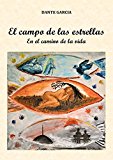 Portada de EL CAMPO DE LAS ESTRELLAS: EN EL CAMINO DE LA VIDA