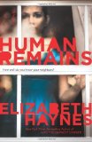 Portada de HUMAN REMAINS: A NOVEL 1ST (FIRST) BY HAYNES, ELIZABETH (2013) PAPERBACK