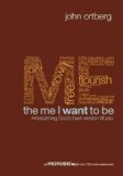 Portada de (THE ME I WANT TO BE: BECOMING GOD'S BEST VERSION OF YOU) BY ORTBERG, JOHN (AUTHOR) HARDCOVER ON (12 , 2009)
