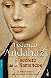 Portada de EL SECRETO DE LOS FLAMENCOS/ THE SECRET OF THE FLAMENCOS (BESTSELLER (BOOKET NUMBERED)) (SPANISH EDITION) BY FEDERICO ANDAHAZI (2006-02-28)