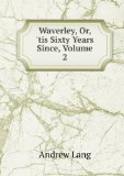 Portada de WAVERLEY, OR, 'TIS SIXTY YEARS SINCE, VOLUME 2