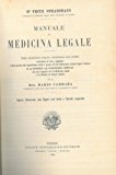 Portada de MANUALE DI MEDICINA LEGALE. PRIMA TRADUZIONE ITALIANA AUTORIZZATA DALL' AUTORE ARRICCHITA DI NOTE, AGGIUNTE E RIFERIMENTI ALLA LEGISLAZIONE CIVILE E PENALE ED ALLA LETTERATURA MEDICO-LEGALE ITALIANA, DI UN'APPENDICE SULL'ANTROPOLOGIA CRIMINALE NEI SUOI RAPPORTI CON LA MEDICINA LEGALE E DI MODELLI DI REFERTI MEDICI PER IL DR. MARIO CARRARA.