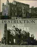 Portada de THE DESTRUCTION OF THE COUNTRY HOUSE: 1875-1975 BY ROY STRONG, MARCUS BINNEY, JOHN HARRIS (1974) PAPERBACK