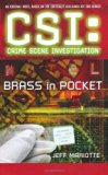 Portada de CSI BRASS IN POCKET (CSI: CRIME SCENE INVESTIGATION) BY JEFF MARIOTTE (2009-10-29)