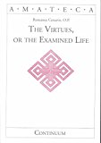 Portada de [(THE VIRTUES, OR THE EXAMINED LIFE)] [BY (AUTHOR) ROMANUS CESSARIO] PUBLISHED ON (JUNE, 2002)