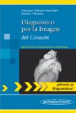 Portada de DIAGNOSTICO POR LA IMAGEN DEL CORAZON