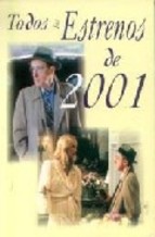 Portada de TODOS LOS ESTRENOS DE 2001