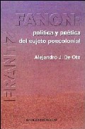 Portada de FRANTZ FANON: POLITICA Y POETICA DEL SUJETO POSCOLONIAL