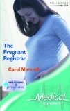 Portada de THE PREGNANT REGISTRAR (MILLS & BOON MEDICAL)