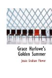 Portada de GRACE HARLOWE'S GOLDEN SUMMER