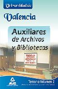 Portada de AUXILIARES DE ARCHIVOS Y BIBLIOTECAS DE LA UNIVERSIDAD DE VALENCIA: TEMARIO  : PARTE DE ADMINISTRACION GENERAL E INFORMATICA