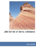Portada de JOHN BURNET OF BARNS; A ROMANCE
