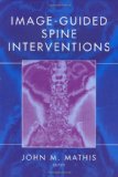Portada de IMAGE-GUIDED SPINE INTERVENTIONS