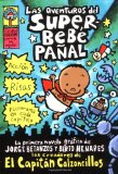 Portada de LAS AVENTURAS DEL SUPERBEBE PANAL: (SPANISH LANGUAGE EDITION OF THE ADVENTURES OF SUPER DIAPER BABY) (CAPTAIN UNDERPANTS)