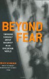 Portada de BEYOND FEAR: THINKING SENSIBLY ABOUT SECURITY IN AN UNCERTAIN WORLD