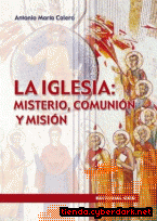 Portada de LA IGLESIA: MISTERIO, COMUNIÓN Y MISIÓN - 1&ORDF; EDICIÓN. - EBOOK