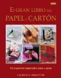 Portada de EL GRAN LIBRO DEL PAPEL Y CARTON: 24 PROYECTOS EXPLICADOS PASO A PASO